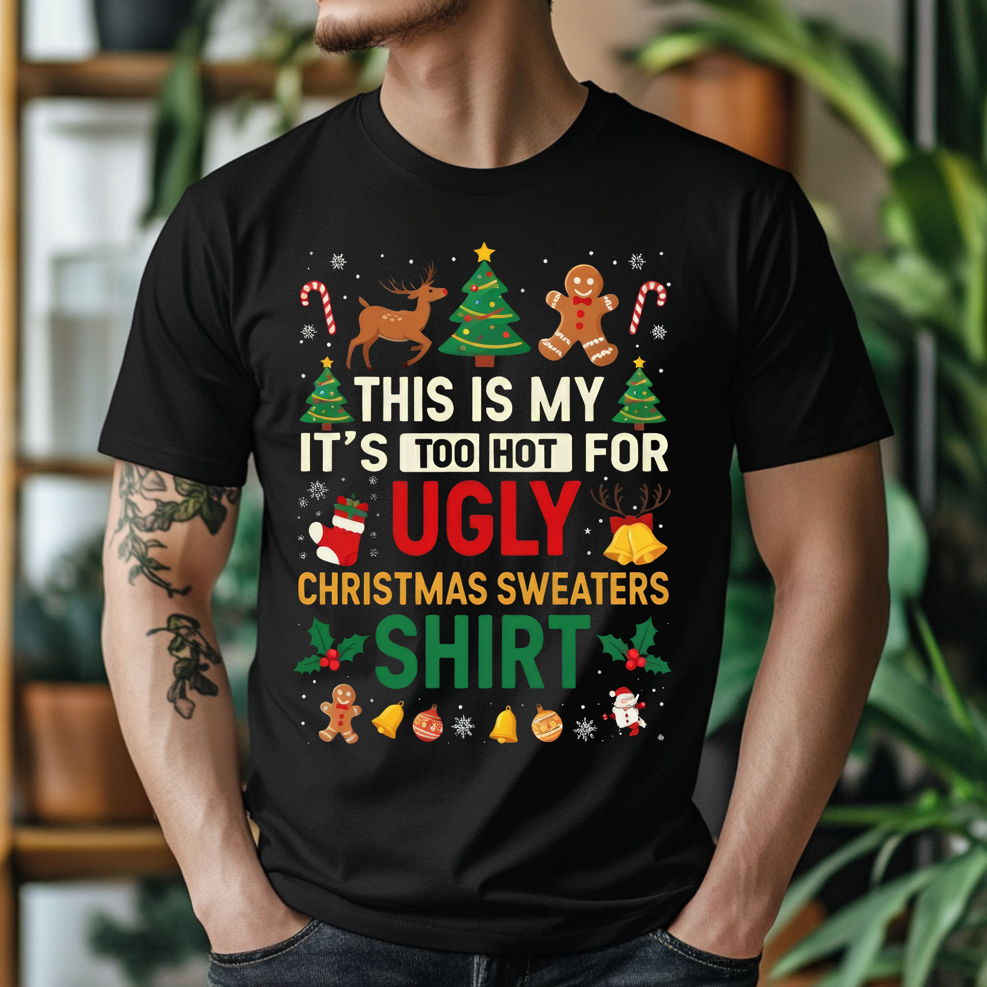 TRICOU NEGRU BUMBAC "THIS IS MY ITS TOO HOT FOR UGLY CHRISTMAS SWEATERS SHIRT"