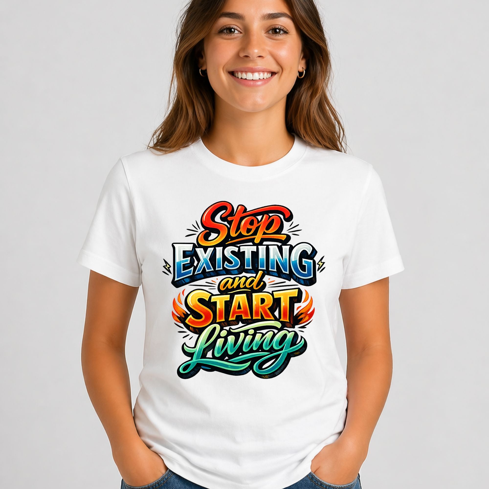 Tricou "Stop Existing and start living"